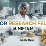 Senior Research Fellow at NIFTEM. Life Sciences & Food Sciences Candidates, Apply Now & Earn ₹42,000 + 10% HRA.