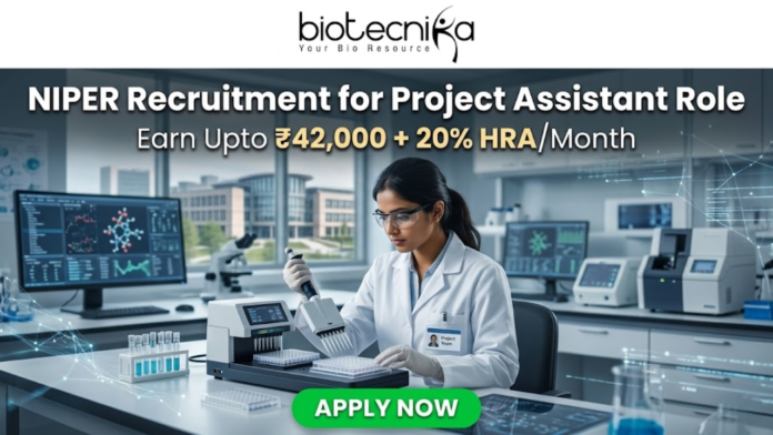 NIPER Recruitment for Project Assistant Role Earn Upto ₹42,000 + 20% HRAMonth – Apply Now! NIPER Recruitment for Project Assistant Role | Earn Upto ₹42,000. A scientist using an automated liquid handling system in a modern research facility. Header: "NIPER Recruitment for Project Assistant Role" with the HRA salary tagline. Biotecnika logo at top, green "Apply Now" button.
