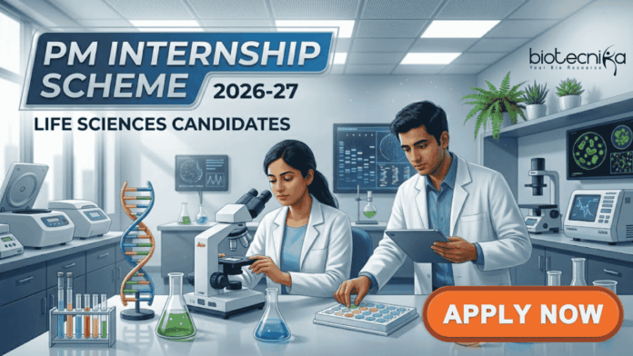 PM Internship Apply for PM Internship Scheme for Life Sciences under Government Internship Programs at Top Companies with Stipend and other benefits.