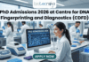 Dream PhD Admissions 2026 at Centre for DNA Fingerprinting and Diagnostics (CDFD) PhD Admissions 2026 at Centre for DNA Fingerprinting and Diagnostics (CDFD).