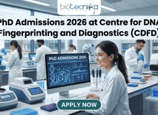 PhD Admissions 2026 at Centre for DNA Fingerprinting and Diagnostics (CDFD).