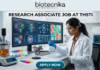 Research Associate Job at THSTI PhD Life Sciences Candidates Earn Upto ₹47,000. A realistic, high-tech featured image for a "Research Associate Job at THSTI." At the top is the Biotecnika logo. The center features a female scientist in a white lab coat and safety glasses, meticulously using a pipette over a multi-well plate. Behind her, a large curved monitor displays complex molecular structures and colorful genomic data charts. The modern laboratory is filled with advanced scientific equipment like a bioreactor and centrifuge. At the bottom, there is a prominent teal "APPLY NOW" button.