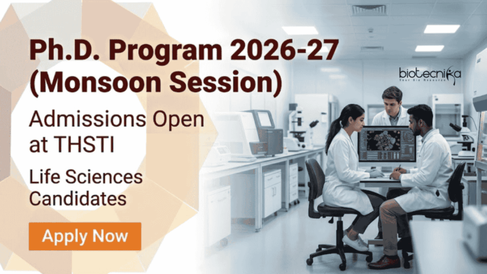 THSTI (1) THSTI Recruitment: Monsoon Session PhD Admissions Open in Life Sciences Research. Apply for Translational Research PhD with Fellowship.