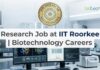 IIT Roorkee Research Job 2026 – Biotechnology Careers Opportunity with ICMR Project Research Job at IIT Roorkee | Biotechnology Careers | Apply Now