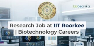 Research Job at IIT Roorkee | Biotechnology Careers | Apply Now 