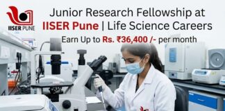 IISER Pune Life Science Careers 2026 | Apply for Project Technical Support Role | Earn Up to Rs. ₹36,400 /- per month Junior Research Fellowship at IISER Pune | Life Science Careers