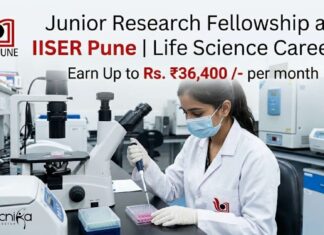IISER Pune Life Science Careers 2026 | Apply for Project Technical Support Role | Earn Up to Rs. ₹36,400 /- per month Junior Research Fellowship at IISER Pune | Life Science Careers