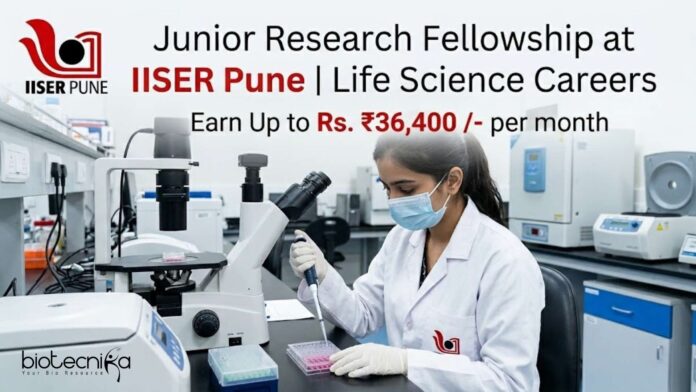 Junior Research Fellowship at IISER Pune | Life Science Careers Junior Research Fellowship at IISER Pune | Life Science Careers