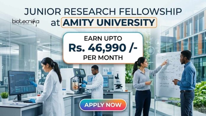 Junior Research Fellowship at Amity University | Apply Now Junior Research Fellowship at Amity University | Apply Now