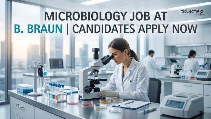 Microbiology Job at B. Braun | Candidates Apply Now Microbiology Job at B. Braun | Candidates Apply Now