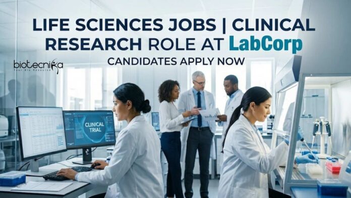 Life Sciences Jobs at LabCorp | Clinical Research Role | Apply Life Sciences Jobs at LabCorp | Clinical Research Role | Apply