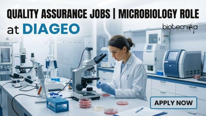 Quality Assurance Jobs at Diageo | Microbiology Role | Apply Now Quality Assurance Jobs at Diageo | Microbiology Role | Apply Now