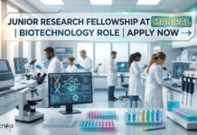 Exciting Junior Research Fellowship Opportunity in Biotechnology at Manipal Careers | Earn Up to Rs 37,000 per month Junior Research Fellowship at Manipal | Biotechnology Role | Apply