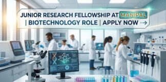 Exciting Junior Research Fellowship Opportunity in Biotechnology at Manipal Careers | Earn Up to Rs 37,000 per month Junior Research Fellowship at Manipal | Biotechnology Role | Apply