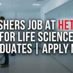 Kickstart Your Pharma Career with Hetero – Freshers Walk-In Drive 2026 Freshers Job at Hetero | Life Science Role | Apply