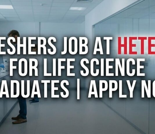 Freshers Job at Hetero | Life Science Role | Apply