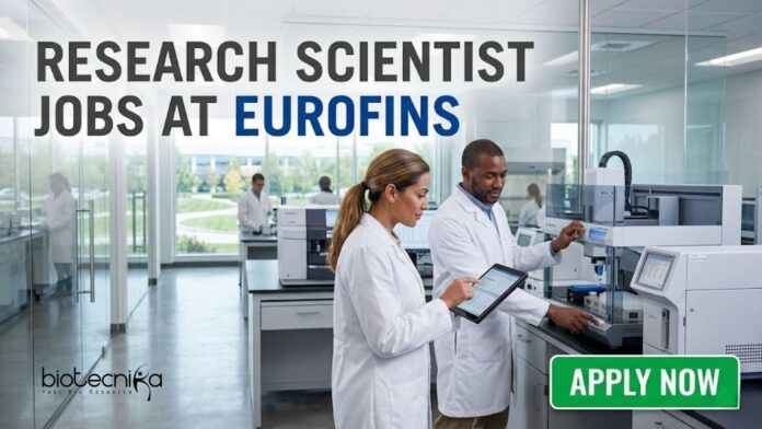 Research Scientist Jobs at Eurofins | Candidates | Apply Now Research Scientist Jobs at Eurofins | Candidates | Apply Now