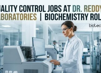 Quality Control Jobs at Dr. Reddy's Labs | Biochemistry Roles