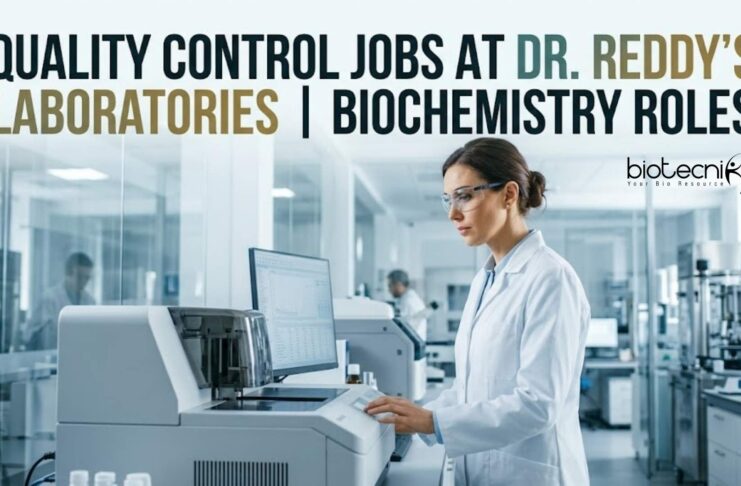 Kickstart Your Career with Quality Control Jobs at Dr. Reddy’s Laboratories – Biochemistry Roles Open! Quality Control Jobs at Dr. Reddy's Labs | Biochemistry Roles