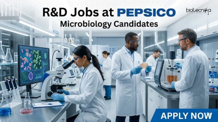 R&D Jobs at PepsiCo | Microbiology Candidates | Apply Now R&D Jobs at PepsiCo | Microbiology Candidates | Apply Now