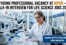 Young Professional Vacancy at NIPGR | Life Science Role | Walk-in