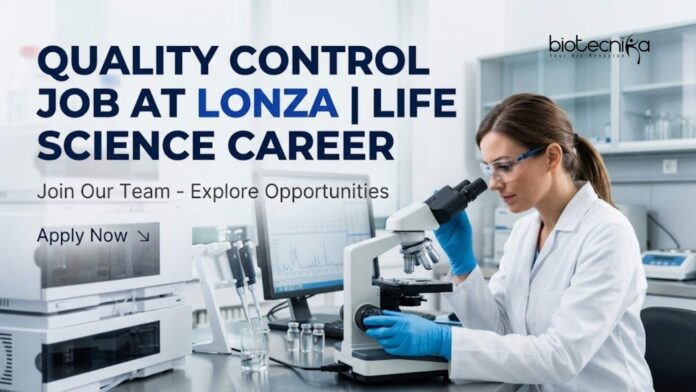 Quality Control Job at Lonza | Life Science Career | Apply Now