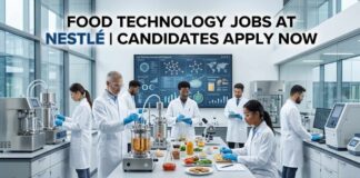Food Technology Jobs at Nestlé | Candidates Apply Now