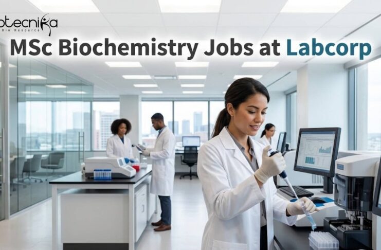 MSc Biochemistry Jobs at Labcorp | Candidates Apply Now