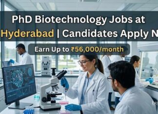PhD Biotechnology Jobs at IIT Hyderabad | Candidates Apply Now