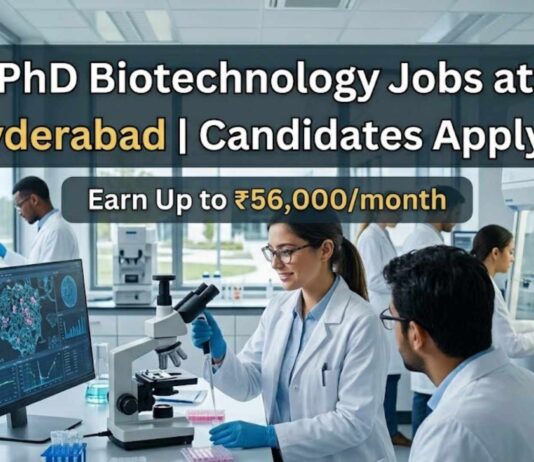 PhD Biotechnology Jobs at IIT Hyderabad | Candidates Apply Now