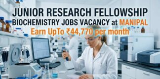 Junior Research Fellowship at Manipal | Biochemistry Jobs