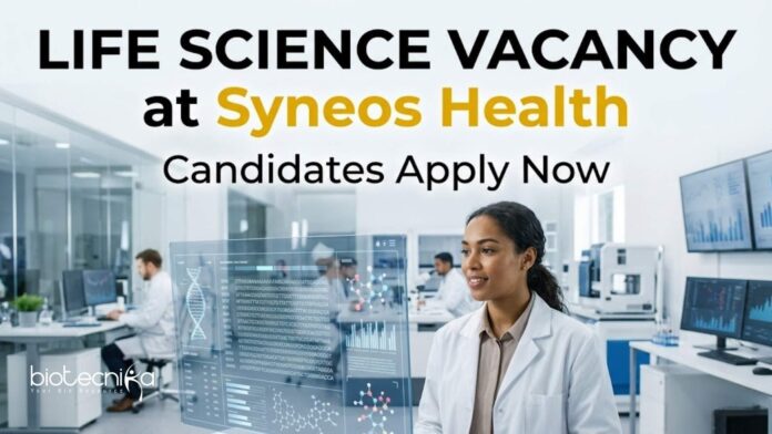 Life Science Vacancy at Syneos Health | Candidates Apply Now