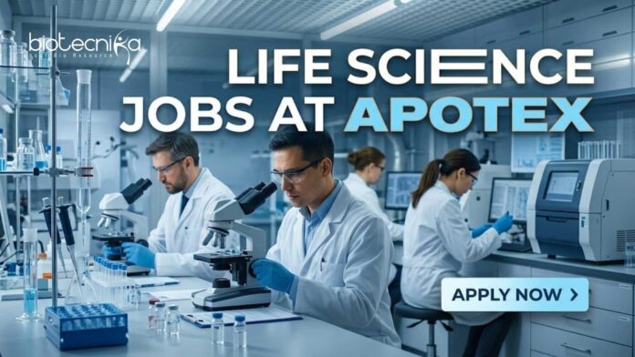 Life Science Jobs at Apotex | Candidates Apply Now Life Science Jobs at Apotex | Candidates Apply Now