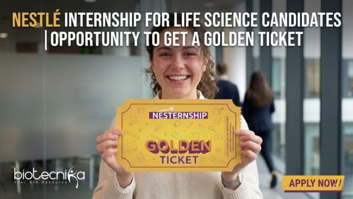 Nestlé Internship For Life Science Candidates | Get a Golden Ticket