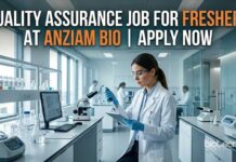 Kickstart Your Career with ANZIAM Bio: Quality Assurance Job for Freshers! Quality Assurance Job For Freshers at ANZIAM Bio | Apply Now