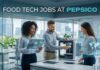 Food Tech Jobs at PepsiCo | Candidates Apply Now