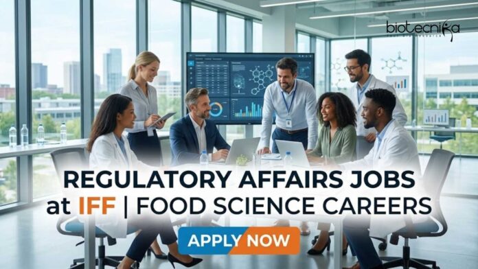 Regulatory Affairs Jobs at IFF | Food Science Careers | Apply Now Regulatory Affairs Jobs at IFF | Food Science Careers | Apply Now