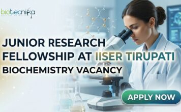 IISER Tirupati Junior Research Fellowship 2026 | Biochemistry Vacancy Opportunity Junior Research Fellowship at IISER Tirupati | Biochem Role Apply