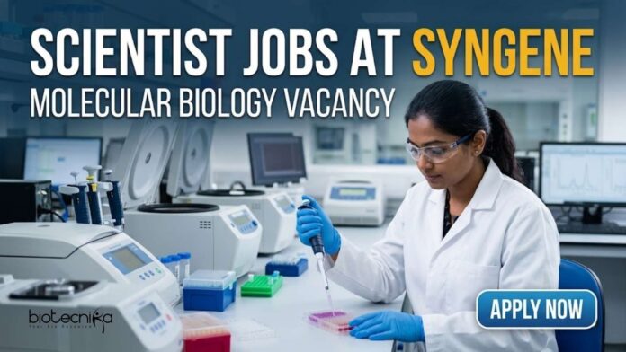 Scientist Jobs at Syngene | Molecular Biology Vacancy | Apply Now