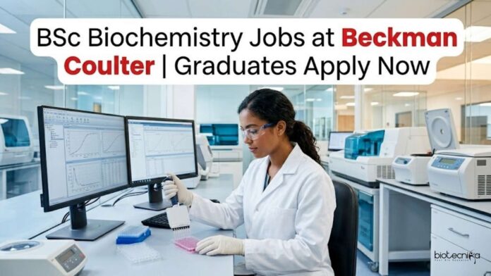 BSc Biochemistry Jobs at Beckman Coulter | Graduates Apply Now BSc Biochemistry Jobs at Beckman Coulter | Graduates Apply Now