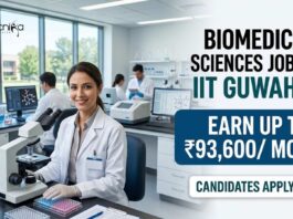 Biomedical Sciences Jobs at IIT Guwahati | Candidates Apply Now