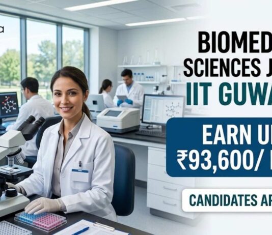 Biomedical Sciences Jobs at IIT Guwahati | Candidates Apply Now
