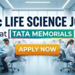 TATA Project Vacancy: MSc Life Science Jobs in Cancer Research – Apply Now! MSc Life Science Jobs at TATA Memorials | Candidates Apply Now