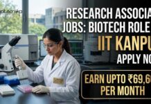 Research Associate Jobs at IIT Kanpur | PhD Biotech Role | Earn Upto ₹69,600 per month Research Associate Jobs at IIT Kanpur | Biotech Role | Apply Now