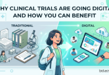 Why Clinical Trials Are Going Digital and How You Can Benefit Clinical trials going digital with remote monitoring, wearable devices, and virtual patient participation in modern clinical research