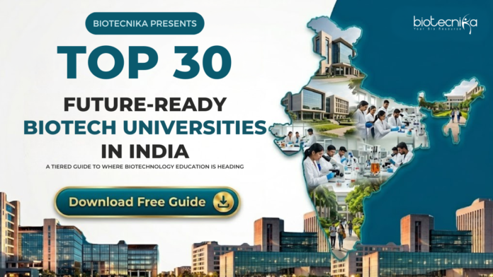 Free Guide to the Top 30 Biotech Universities in India 2026. Compare the Best Biotech Colleges by Tier, Fees, Programs, And Career Outcomes. Free Guide to the Top 30 Biotech Universities in India 2026. Compare the Best Biotech Colleges by Tier, Fees, Programs, And Career Outcomes.