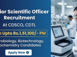 Govt Jobs for Life Sciences at CDSCO with Upto Rs. 1,51,100 Salary Per Month Apply for Govt Jobs for Life Sciences through CDSCO Recruitment for Junior Scientific Officer at CDTL Hyderabad with Rs. 1,51,100 Salary PM.