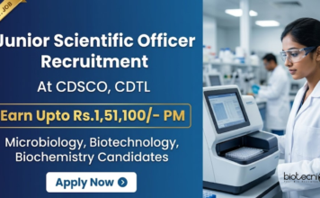 Govt Jobs for Life Sciences at CDSCO with Upto Rs. 1,51,100 Salary Per Month Apply for Govt Jobs for Life Sciences through CDSCO Recruitment for Junior Scientific Officer at CDTL Hyderabad with Rs. 1,51,100 Salary PM.