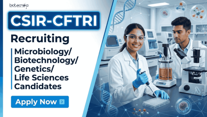 CFTRI Apply for Life Sciences Jobs under CFTRI Recruitment. Project Associate Jobs in Mysuru for Biotechnology and Molecular Biology Candidates.