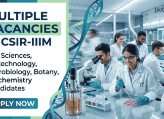 Life Sciences Career: CSIR-IIIM Recruitment Announced Research Jobs for Life Sciences, Biotech & Botany. Apply Online Before May 20.